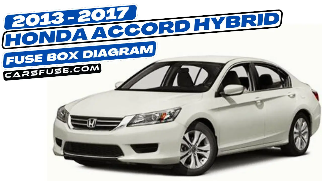 2013-2017-honda-accord-hybrid-fuse-box-diagram-carsfuse.com