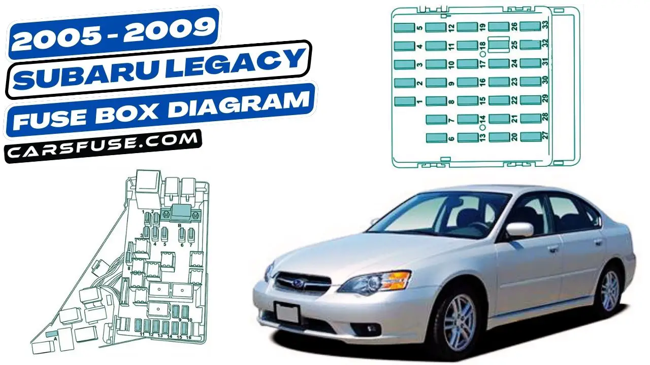 2005-2009-subaru-legacy-fuse-box-diagram-carsfuse.com